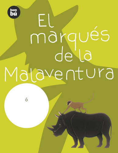 El Marqués De La Malaventura Libro Infantil Combel Bambú