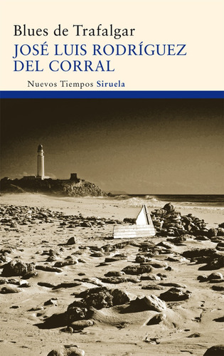 Blues De Trafalgar.  José Luis Rodríguez Del Corral.