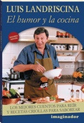 El Humor Y La Cocina (2º Edición) - Landriscina, Luis