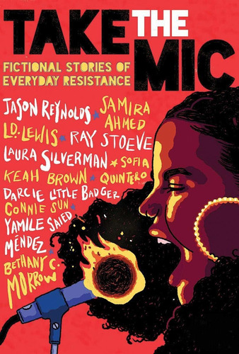 Libro Take The Mic: Fictional Stories Of Everyday Resistan