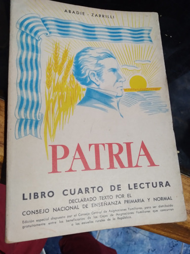 * Abadie - Zarrilli  - Patria  - Libro Cuarto De Lectura 