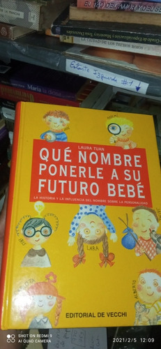 Que Nombre Ponerle A Su Futuro Bebé. Laura Tuan