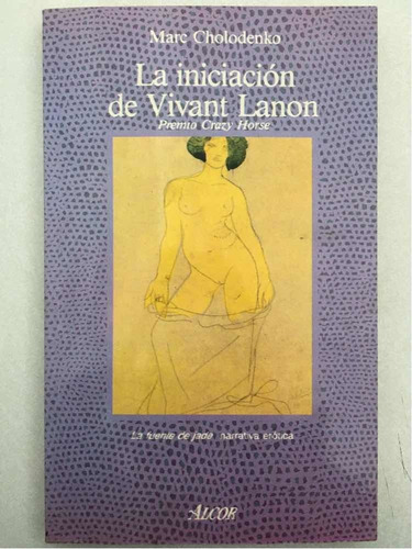 La Iniciación De Vivan Lanon. Mare Cholodenko Alcor. 1989.