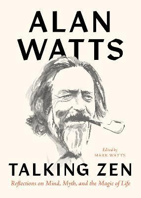 Libro Talking Zen : Reflections On Mind, Myth, And The Ma...