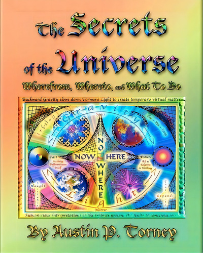 The Secrets Of The Universe, De Austin P Torney. Editorial Createspace Independent Publishing Platform, Tapa Blanda En Inglés