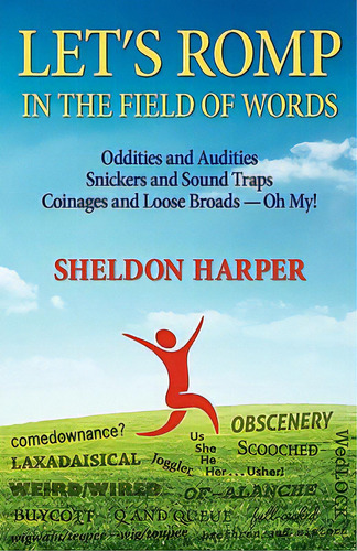 Let's Romp In The Field Of Words, De Harper, Sheldon R.. Editorial Createspace, Tapa Blanda En Inglés