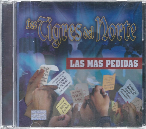 Los Tigres Del Norte Las Más Pedidas Cd Naciona Edición 2005