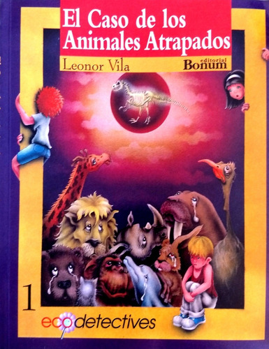 Libro El Caso De Los Animales Atrapados - Vila Leonor -nuevo