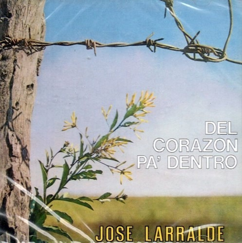 Del Corazon Pa Dentro - Larralde Jose (cd)