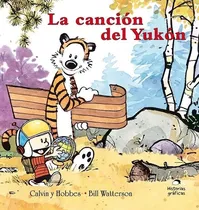 Comprar Libro Calvin Y Hobbes 3. La Cancion Del Yukon - Watterson, B