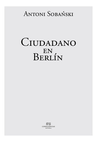Ciudadano En Berlãân, De Soba. Editorial Confluencias En Español