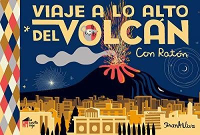 Viaje A Lo Alto Del Volcán : Con Ratón - Frank  Viva