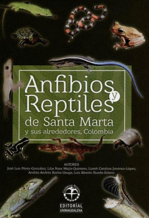 Libro Anfibios Y Reptiles De Santa Marta Y Sus Alrededores,