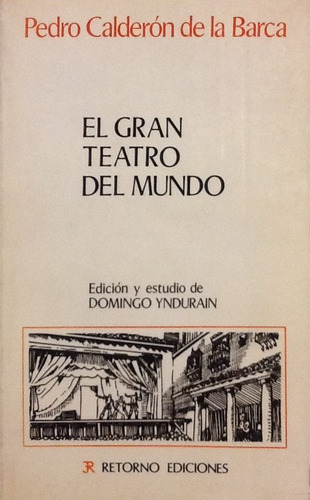 El Gran Teatro Del Mundo - Pedro Calderón De La Barca (Usado)
