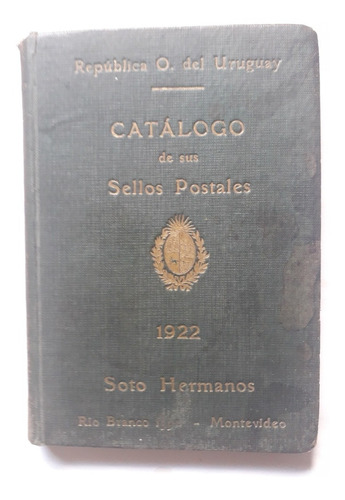 Catalogo Sellos Postales Uruguay Soto Hermano 1922 Filatelia