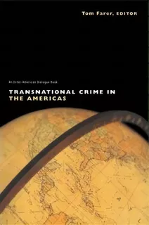 Transnational Crime In The Americas, De Tom J. Farer. Editorial Taylor Francis Ltd, Tapa Blanda En Inglés