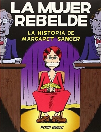 La Mujer Rebelde La Historia De Margaret Sanger - Bagge, ...