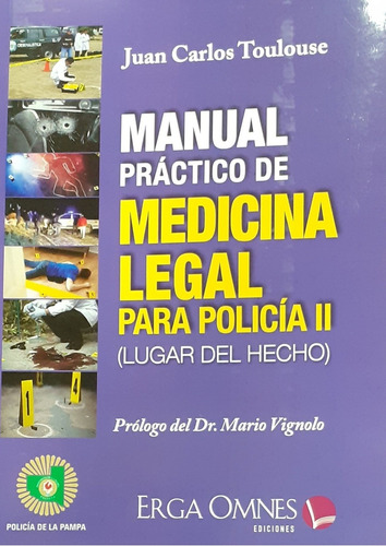 Manual Practico De Medicina Legal Para Policia Ii (lugar Del