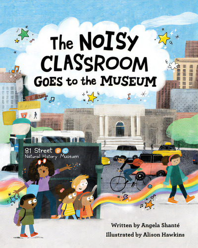 The Noisy Classroom Goes To The Museum, De Shanté, Angela. Editorial West Margin Pr, Tapa Dura En Inglés