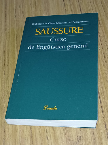 Saussure- Curso De Lingüistica General. ( Edit.losada) (Usado)