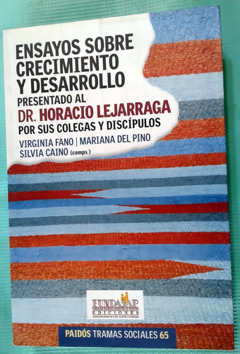 Ensayo Sobre Crecimiento Y Desarrollo, De Horacio Lejarraga. Editorial Paidós En Español