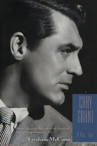 Cary Grant, De Graham Mccann. Editorial Columbia University Press, Tapa Blanda En Inglés