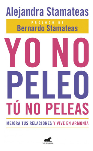 Libro Yo No Peleo Tu No Peleas De Alejandra Stamateas