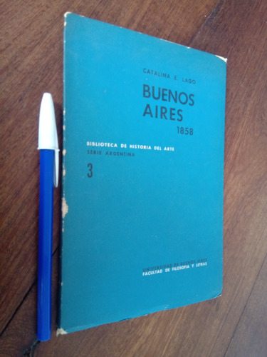 Buenos Aires 1858 - Catalina Lago