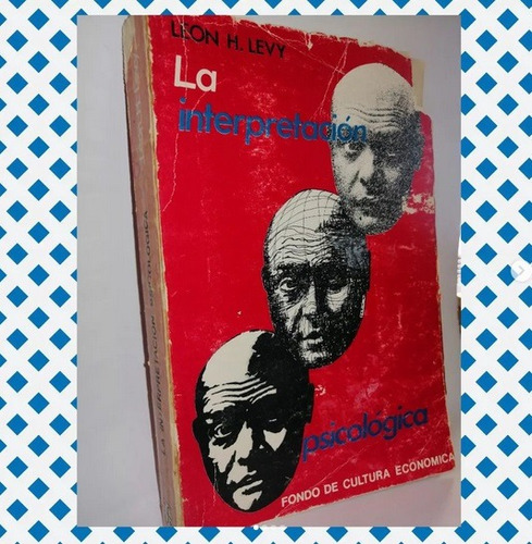 La Interpretación Psicológica Leon H. Levy