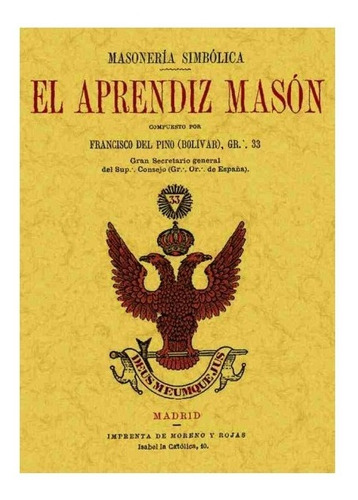 El Aprendiz Masón Masoneria Simbolica - Del Pino - Maxtor