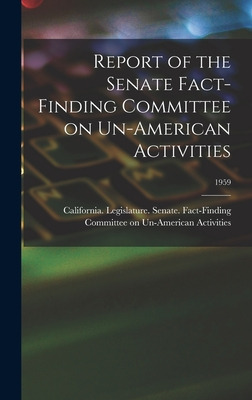 Libro Report Of The Senate Fact-finding Committee On Un-a...