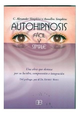 Autohipnosis Facil Y Simple - Simpkins Alexander