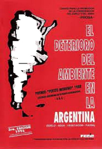 El Deterioro Del Ambiente En La Argentina 