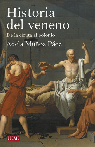 Historia Del Veneno - Muñoz Páez, Adela  - *