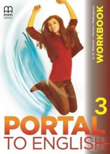 Portal To English 3 - Workbook, De Mitchell, H.q.., Vol. 3. Editorial Mm Publications, Tapa Blanda En Inglés, 2019