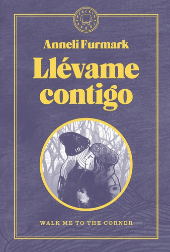 Llévame Contigo, De Furmark, Anneli. Editorial Blackie Books En Castellano