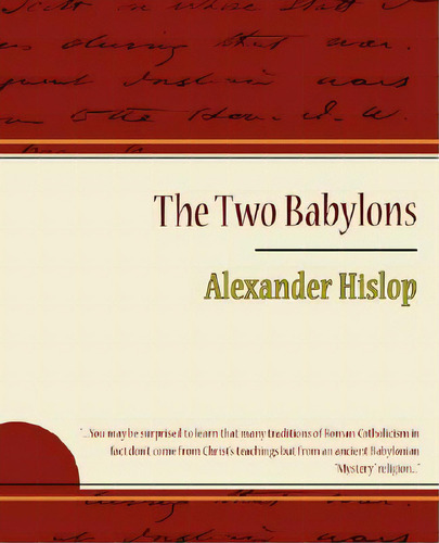 The Two Babylons - Alexander Hislop, De Hislop, Alexander. Editorial Standard Pubn Inc, Tapa Blanda En Inglés