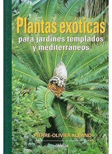 Albano: Plantas Exóticas P/jardines Templado Y Mediterráneos