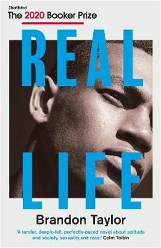 Real Life - Brandon Taylor, De Taylor, Brandon. Editorial Daunt Books, Tapa Blanda En Inglés Internacional, 2020