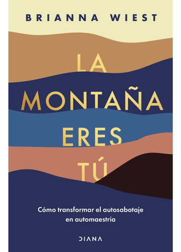 La Montaña Eres Tú