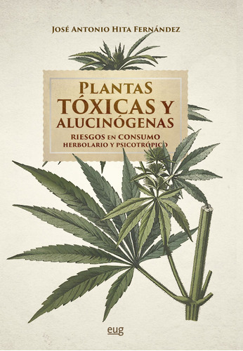Libro Plantas Tóxicas Y Alucinógenas - Hita Fernandez, Jos