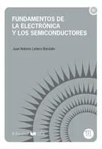 Comprar Fundamentos De La Electrónica Y Los Semiconductores