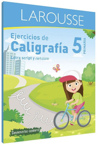 Ejercicios de Caligrafía 5° de primaria, de Ediciones Larousse. Editorial Larousse, tapa blanda en español, 2019