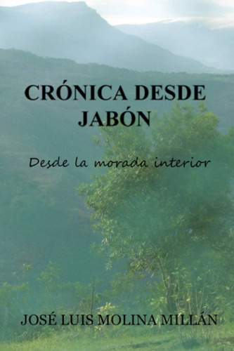 Libro: Crónica Desde Jabón (spanish Edition)