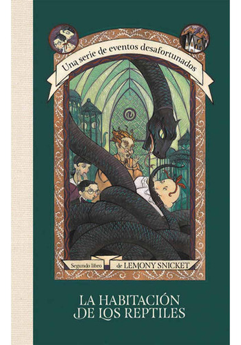 La Habitacion De Los Reptiles - Original - Lemony Snicket