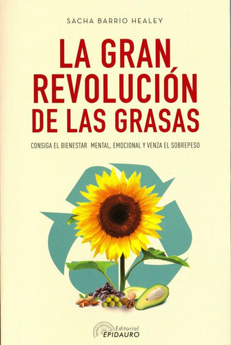 La Gran Revolucion De Las Grasas - Antroposofica