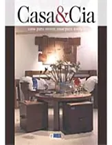 Comprar Casa & Cia: Casa Para Morar, Casa Para Sonhar: Ideias Para Morar, Viver Para Decorar, De Prestes, Eleone., Vol. 1. Editorial Rbs Publicações, Capa Mole Em Português