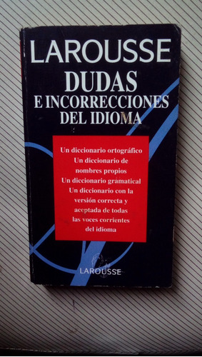 Larousse. Dudas E Incorrecciones Del Idioma. Diccionario 