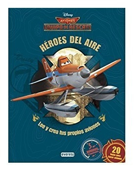 Libro Lee Y Crea Tus Propios Aviones Héroes Del Aire  Disney