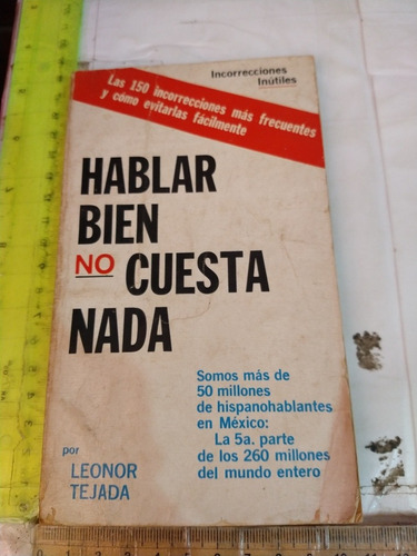 Hablar Bien No Cuesta Nada Leonor Tejada Editorial Novaro